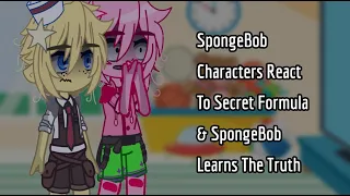 SpongeBob Characters React To Secret Formula & SpongeBob Learns The Truth