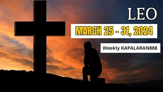 GOOD NEWS! KAILANGAN MAGPAHINGA! ♌️ LEO MARCH 25 - 31, 2024 WEEKLY TAGALOG TAROT #KAPALARAN888