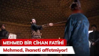 Mehmed, ihaneti affetmiyor! - Mehmed Bir Cihan Fatihi 6. Bölüm