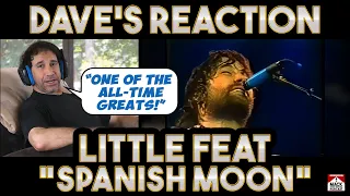 Dave's Reaction: Little Feat — Spanish Moon