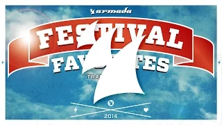 Festival Favorites 2014 - Armada Music [Mini Mix] [OUT NOW]