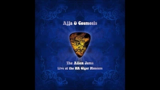 Ajja & Cosmosis - The Alien Jams: Live at the HR Giger Museum [Full Album]