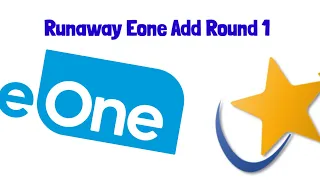 Runaway Eone Add Round 1