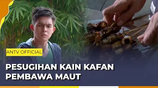 Gila Harta, Tukang Sate Lakukan Pesugihan Kain Kafan | Indra Ketujuh ANTV | Eps 16