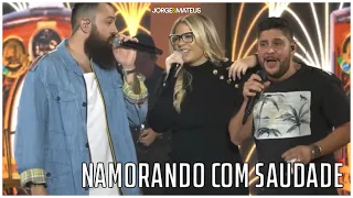 Jorge e Mateus - Namorando Com Saudade (Ao Vivo) part. Marília Mendonça