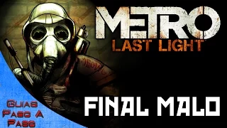 Metro: Last Light | Final malo