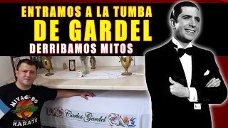 ENTRAMOS A LA TUMBA DE GARDEL / DERRIBAMOS MITOS