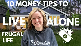 10 REALISTIC WAYS to Cut the Cost of Living Alone- Saving Money with Frugal Living