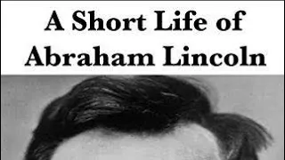 Chapter 37 - A Short Life of Abraham Lincoln - by Nicolay - FREE AUDIOBOOK