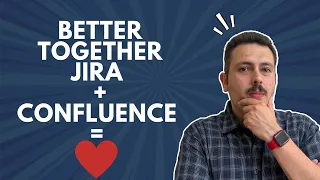 Using Jira and Confluence Together - Jira and Confluence Integration