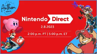 Nintendo Direct 2.8.2023 Reaction [Anthem Reacts]