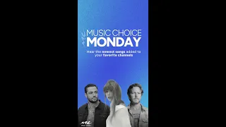 Music Choice Monday