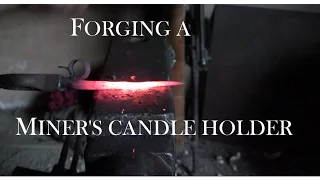 Blacksmithing | Forging a miner's candle holder