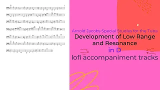 Arnold Jacobs Development of Low Register and Resonance - Euphonium [in D]