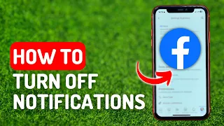 How to Turn Off Notifications on Facebook - Full Guide