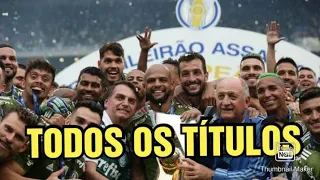 TODOS OS TÍTULOS DO PALMEIRAS(DE 2015 A 2020)