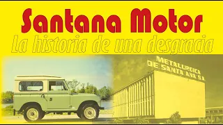 Santana Motor, historia de una agonía. El mejor reportaje hecho hasta ahora sobre esta fábrica.