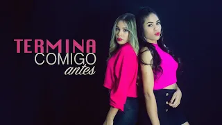 Termina Comigo Antes - (Cover) by Laura e Larissa