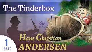 The TinderBox - by Hans Christian Andersen - part1