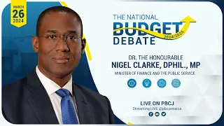 Budget Debate - Nigel Clarke || Sitting of the House of Representatives || March 26 2024