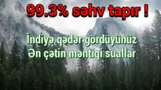 İndiyə Qədər Gördüyünüz Ən Çətin Məntiqi Suallar