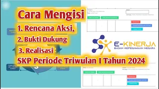 Cara Mengisi Rencana Aksi, Bukti Dukung dan Realisasi SKP Periode Triwulan I Tahun 2024