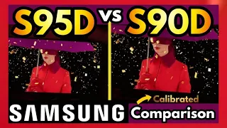 Samsung S95D vs S90D