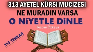 313 Ayett'el Kürsi ile Mucize Yaşan..Ne Muradın Varsa Niyet Et ve 313 Defa Dinle..(Hayatın Değişsin)