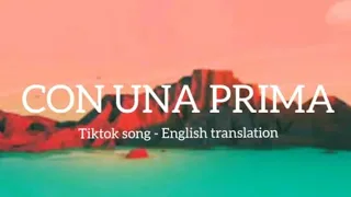 Con Una Prima (tiktok song) - English translation | Los del Fino x Ingrid Laien || Chill MOOD