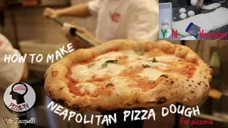 HOW TO MAKE NEAPOLITAN PIZZA DOUGH FOR THE BUSINESS "disciplinary VPN version"