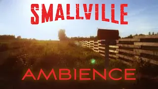 Smallville | Evening at The Kent Farm | Ambient Soundscape