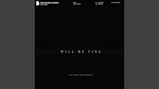 Will Be Fine (Radio Mix)