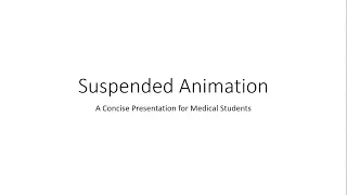 Suspended Animation - Forensic Medicine