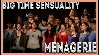 Menagerie Choir performs Big Time Sensuality (Björk)