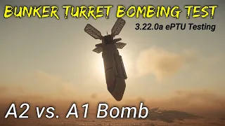 A1 & A2 Bomb Test On Bunker Turrets | ePTU New Bunker Turret Test #3 | Star Citizen Science & Fun 4K