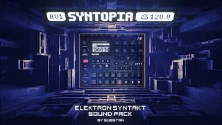 Syntopia ... 100 sounds for the Elektron Syntakt ... Ambient Sound Pack