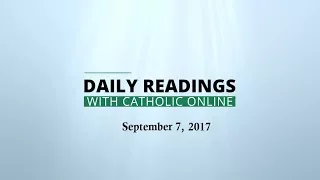 Daily Reading for Thursday, September 7th, 2017 HD