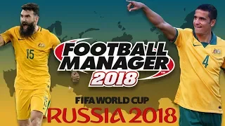 World Cup Challenge | Australia - Part 1 | Football Manager 2018