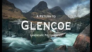 Landscape Photography:  A Return to Glencoe
