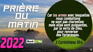 Priere du Matin - Mardi 17 Mai 2022 - FRERE BIGOT LUXONER - Adoration et Louange Chretienne #1