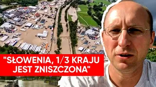 "Totalna katastrofa". Relacja z zalanej Słowenii. Polak opowiedział o "historycznej katastrofie"