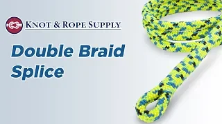 Double Braid Splice Video