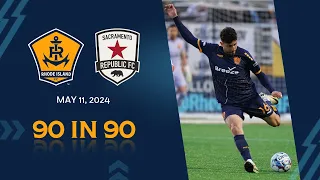 90 in 90 | Rhode Island FC 2-2 Sacramento Republic FC Highlights