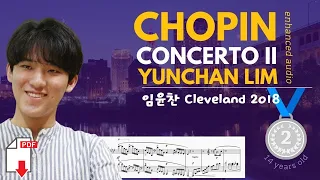 CHOPIN 2 Concerto - YUNCHAN LIM - Cleveland Competition 2018 - enhanced audio - 임윤찬