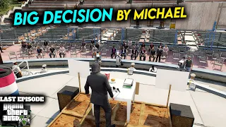 MICHAEL IS RESIGNED !- GAME OF POWER - LAST EPISODE  - GTA 5