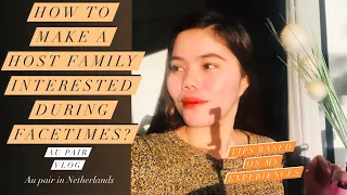 How to make a HOST FAMILY interested during facetimes? | au pair vlog