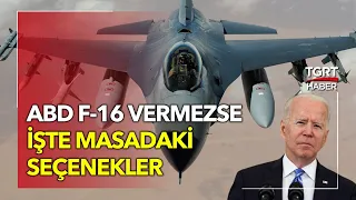 ABD F-16 Vermezse İşte Masadaki Seçenekler- Tuna Öztunç İle Dünyada Bugün