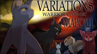 VARIATIONS | 25 Min Warrior Cats OC Map Call | BACKUPS OPEN