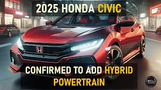 2025 HONDA CIVIC REDESIGN: HYBRID POWERTRAIN