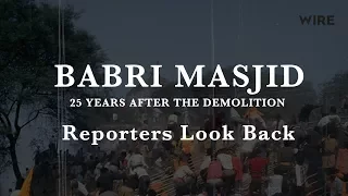 Babri Masjid Demolition: Chronicle of a Tragedy Foretold